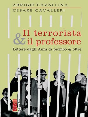cover image of Il terrorista & il professore
